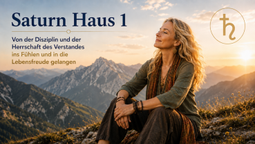 2-tägiger Workshop "Saturn Haus 1 in die Meisterschaft und Lebensfreude bringen" - 7.11. und 8.11.26